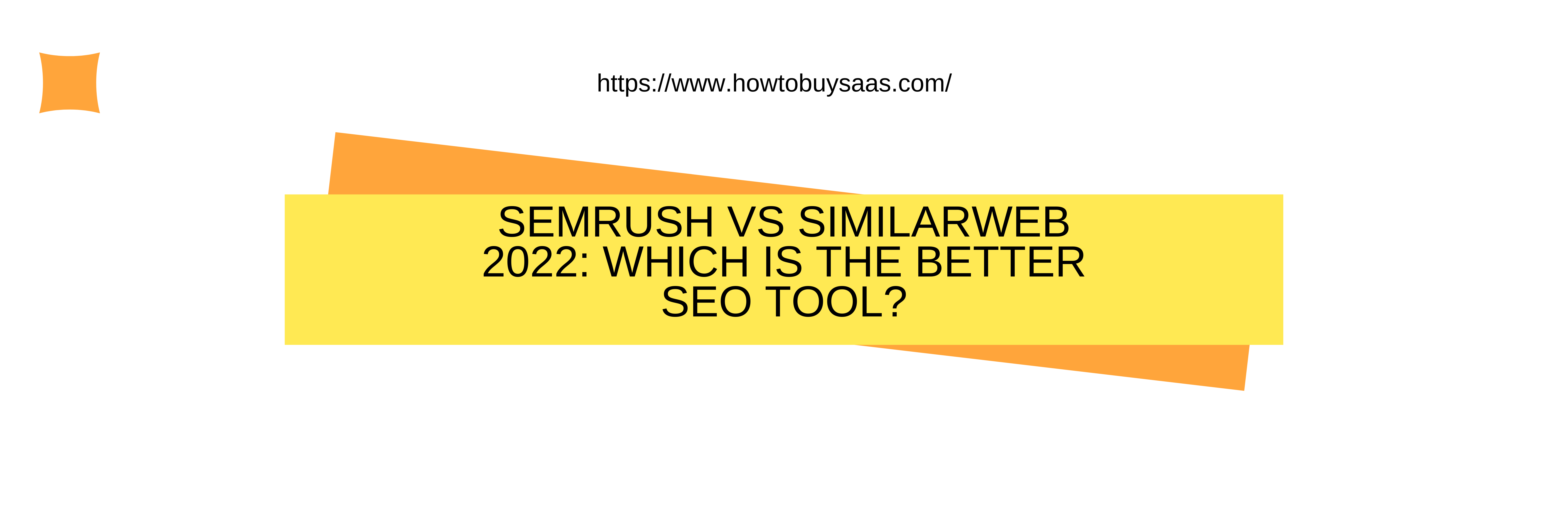 Semrush Vs Similarweb 2022: Which Is  The Better SEO Tool?