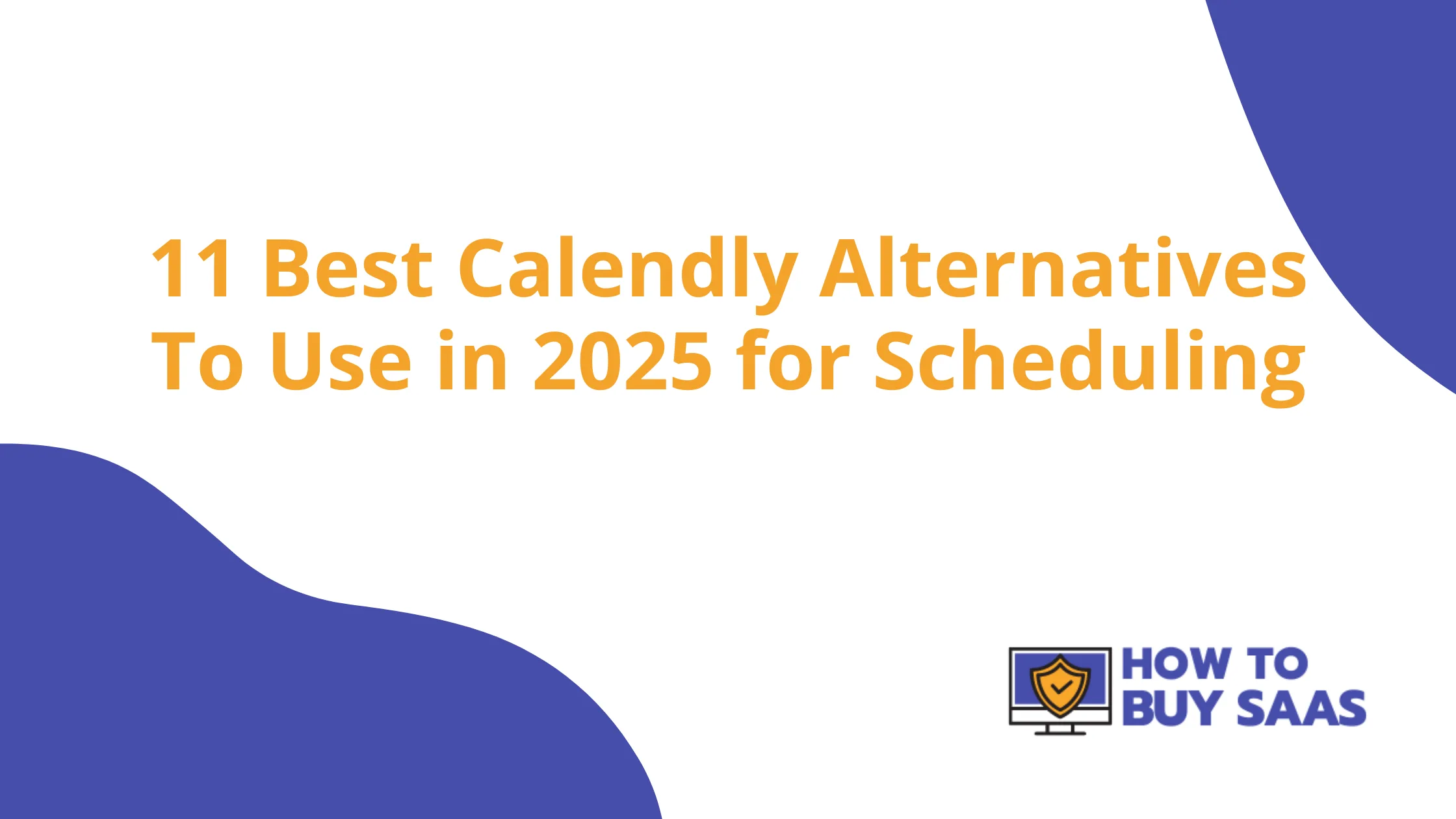 11 Best Calendly Alternatives To Use for Scheduling