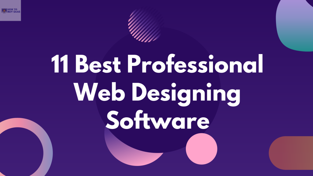 11 Best Professional Web Designing Software List For 2024