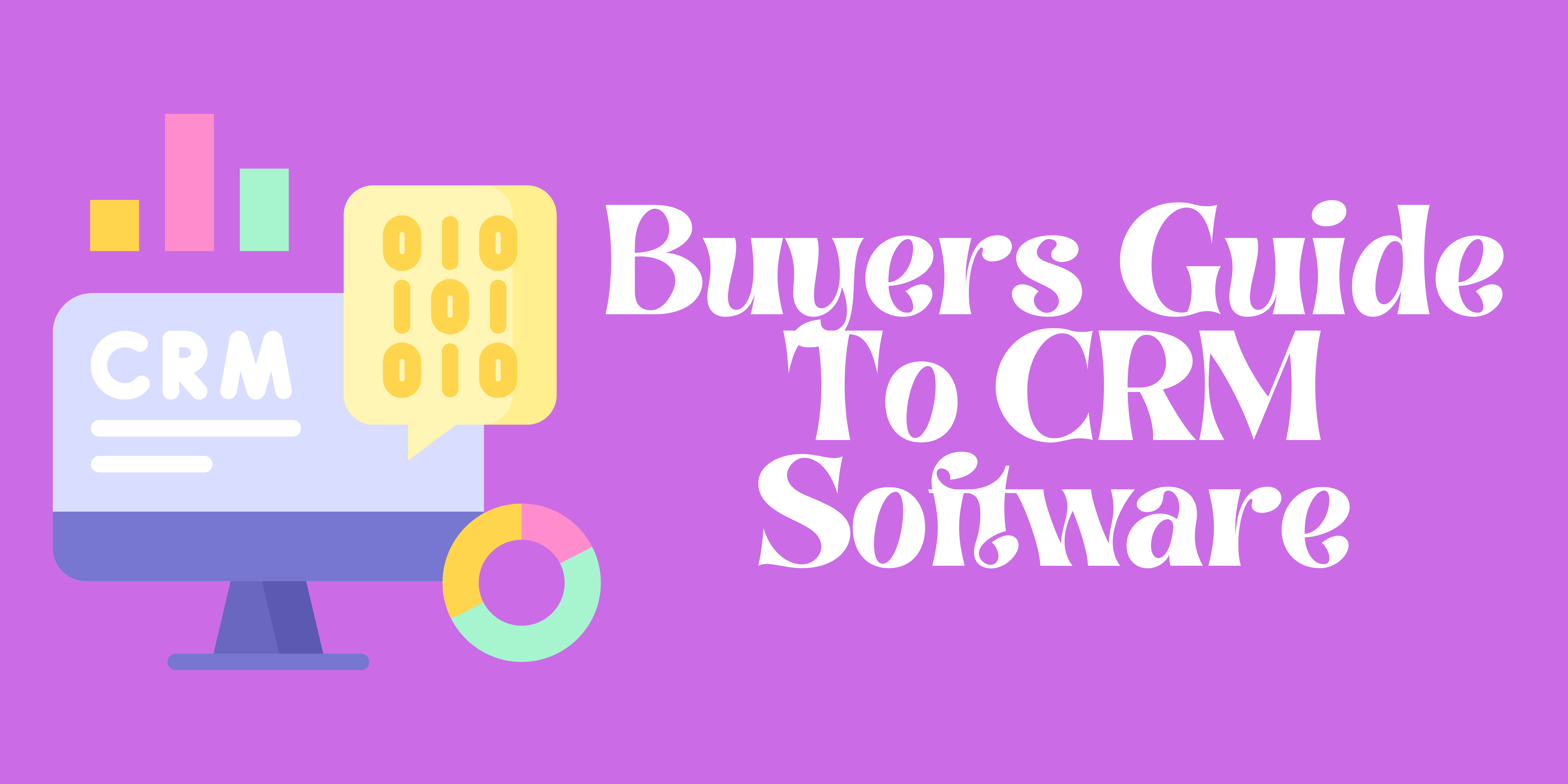 Buyer&rsquo;s Guide To CRM Software