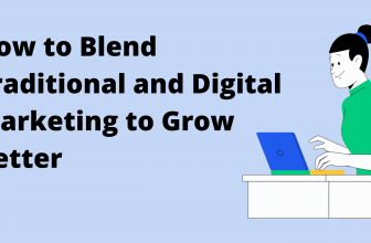 Traditional and Digital Marketing