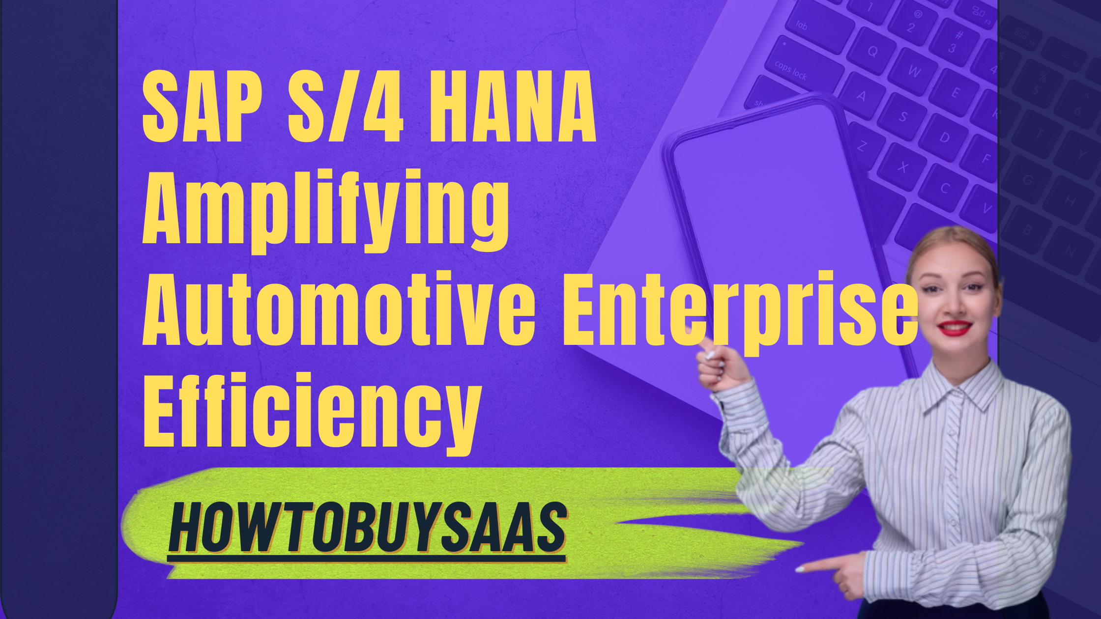 SAP S4 HANA Amplifying Automotive Enterprise Efficiency