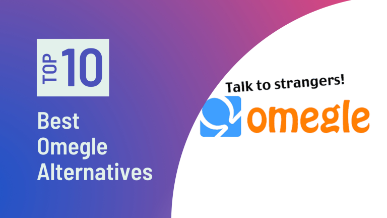 Best Omegle Alternatives