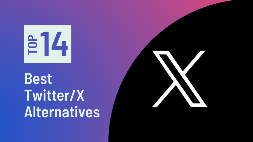 Top 14 Twitter Alternatives for Brands Leaving X in 2024