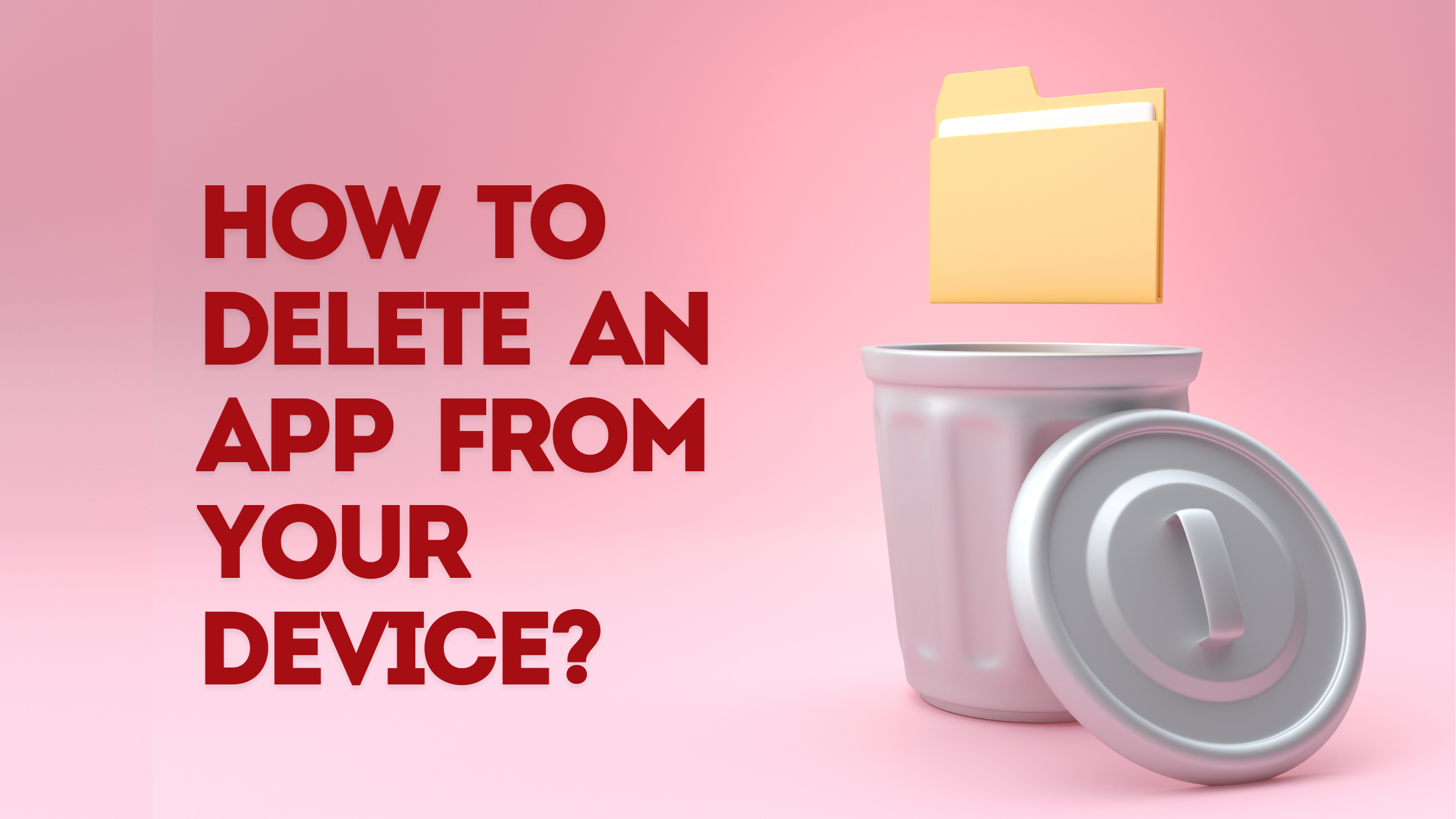 How to Delete an App