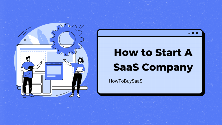 How to Start A SaaS Company