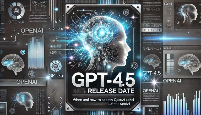 OpenAI-GPT-4.5-release date