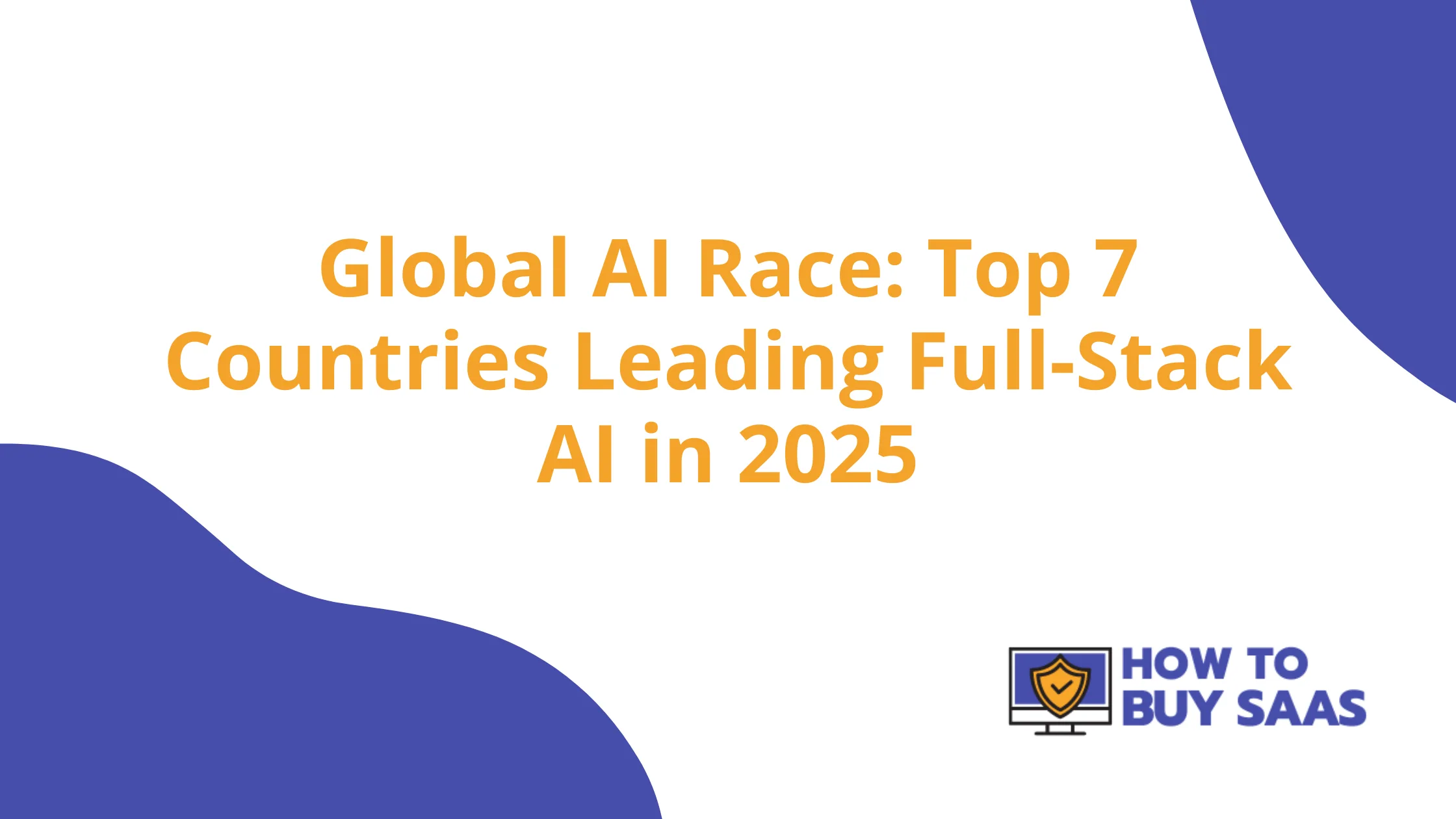 Global AI Race: Top 7 Countries Leading Full-Stack AI