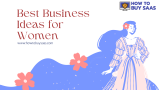 14 Best Business Ideas for Women in 2024