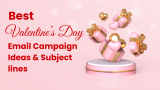 25+ Best Valentine’s Day Email Campaign Ideas & Subject Lines 2025